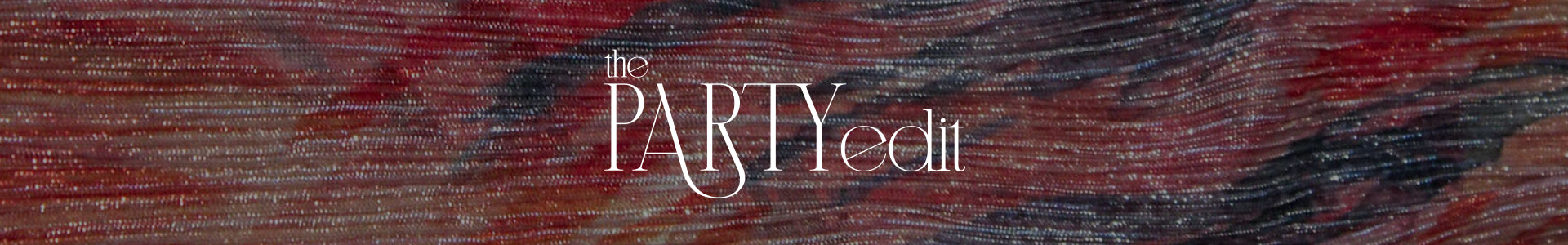 The Party Edit